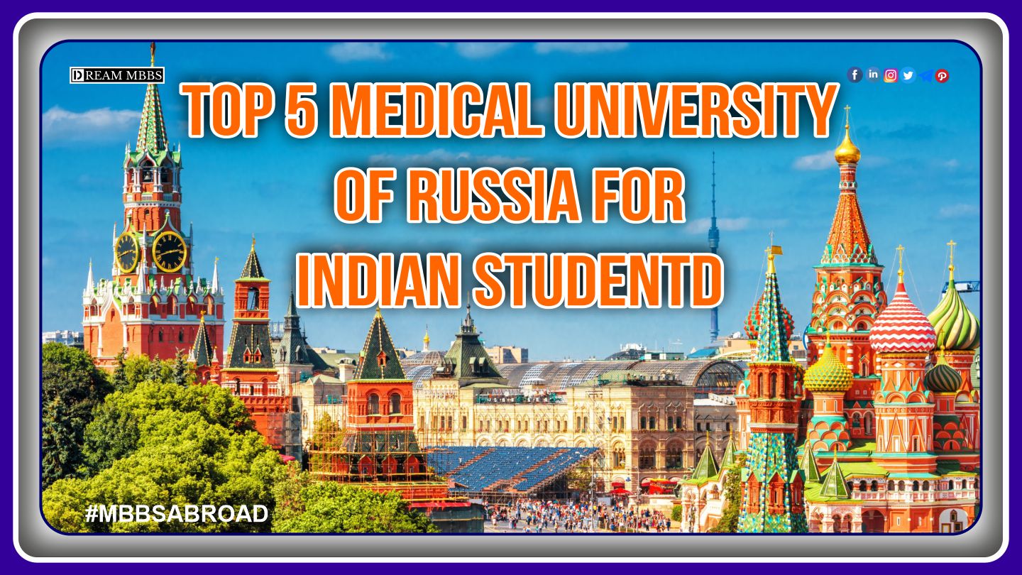 Top 5 medical university of russia for indian students