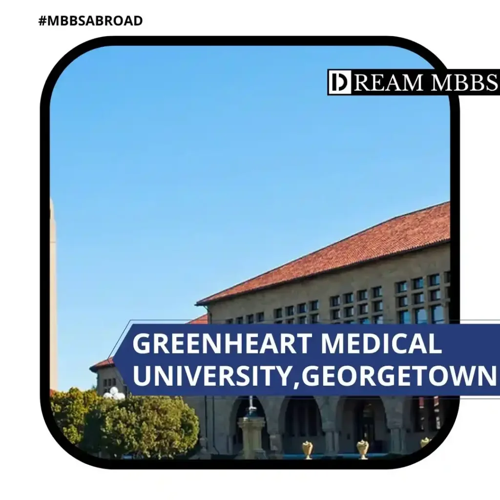 Greenheart medical university, Georgetown